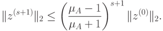 \|z^{(s+1)}\|_2\le\left(\frac{\mu_A-1}{\mu_A+1}\right)^{s+1}\|z^{(0)}\|_2.