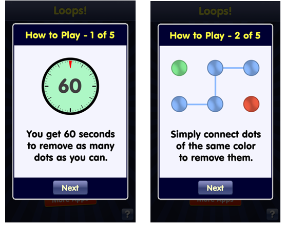 В игре Loops! правила игры занимают всего пять экранов, использован очень простой язык, каждое действие снабжено понятной иллюстрацией