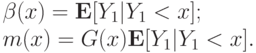 \beta(x) &=&\mathbf E[Y_1|Y_1<x]; \\
m(x) &=&G(x)\mathbf E[Y_1|Y_1<x].