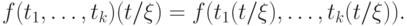 f(t_1,\dots,t_k)(t/\xi)=f(t_1(t/\xi),\dots,t_k(t/\xi)).