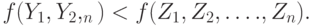 f(Y_1, Y_2, \dotsY_n) <  f(Z_1, Z_2, \dots.,Z_n).