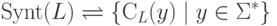 \SM ( L ) \bydef
 \{ \bothcontext_{L} ( y ) \mid y \in \Sigma ^* \}