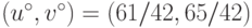 (u^\circ, v^\circ) = (61/42,65/42)