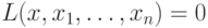 L(x,x_1,\dots,x_n)\hm=0