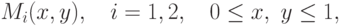 M_i(x,y),\quad i = 1,2,\quad 0 \le x,\ y \le 1,