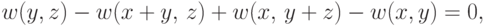 w(y,z)-w(x+y,\,z)+w(x,\,y+z)-w(x,y) = 0,