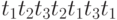 t_1t_2t_3t_2t_1t_3t_1