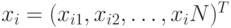 x_{i} = (x_{i1}, x_{i2}, \dots , x_{i}N)^{T}