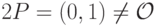 2P = (0,1) \neq \mathcal{O}