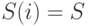 S(i )= S