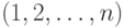 (1, 2, \ldots, n)