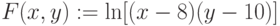 F(x,y):=\ln[(x-8)(y-10)]