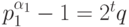 p_1^{\alpha_1}-1=2^tq