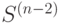 S^{(n-2)}