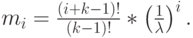 m_i=\frac{(i+k-1)!}{(k-1)!}*\left (\frac{1}{\lambda}\right )^i.