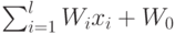 \sum_{i=1}^l W_i x_i+W_0