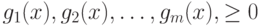g_1(x),g_2(x),\ldots,g_m(x), \ge 0