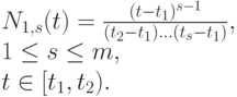 N_{1,s}(t)=\frac{(t-t_1)^{s-1}}{(t_2-t_1) \dots (t_s-t_1)},\\
1 \le s \le m,\\
t \in [t_1, t_2).