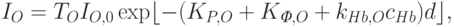I_O=T_OI_{O,0} \exp\lfloor-(K_{P,O}+K_{\textit{Ф},O}+k_{Hb,O}c_{Hb})d\rfloor,