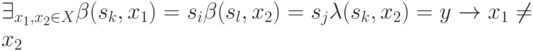 \exists_{x_1, x_2 \in X} \beta (s_k, x_1)=s_i & \beta (s_l, x_2)=s_j & \lambda (s_k, x_2)=y \to x_1 \ne x_2