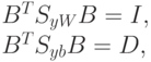 
B^TS_{yW}B=I,\\
B^TS_{yb}B=D,
