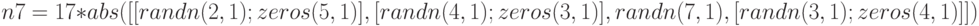 n7=17*abs([[randn(2,1);zeros(5,1)],[randn(4,1);zeros(3,1)],randn(7,1),[randn(3,1);zeros(4,1)]])