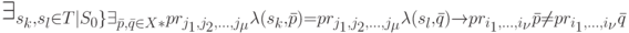 \exists_{s_k, s_l \in T|{S_0\}} \exists_{\bar p, \bar q \in X*} pr_{j_1, j_2, \dots, j_{\mu}} \lambda (s_k, \bar p)=pr_{j_1, j_2, \dots, j_{\mu}} \lambda (s_l, \bar q) \to pr_{i_1, \dots, i_{\nu}} \bar p \ne pr_{i_1, \dots, i_{\nu}} \bar q