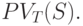 PV_T(S).