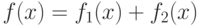 f(x)=f_1(x)+f_2(x)