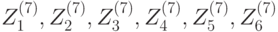 Z_1^{(7)},Z_2^{(7)},Z_3^{(7)},Z_4^{(7)},Z_5^{(7)},Z_6^{(7)}