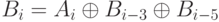 B_{i} =A_{i} \oplus  B_{i-3} \oplus  B_{i-5}