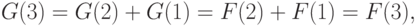 G(3)=G(2)+G(1)=F(2)+F(1)=F(3),