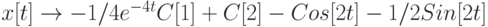 {{x[t] \to -1/4e^{-4t}C[1]+C[2]-Cos[2t]-1/2Sin[2t]}}