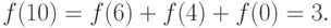 f(10)=f(6)+f(4)+f(0)=3.