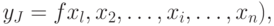 y_J=f{x_l,x_2,\dots,x_i,\dots,x_n),