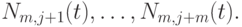 N_{m,j+1}(t), \dots  , N_{m,j+m}(t).