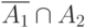 \overline{A_1}\cap A_2