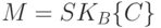 M = SK_B \{C\}