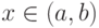 x\in (a,b)
