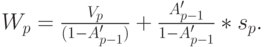 W_p=\frac{V_p}{(1-A_{p-1}')}+\frac{A_{p-1}'}{1-A_{p-1}'}*s_p.