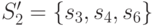 S'_2=\{s_3,s_4,s_6\}