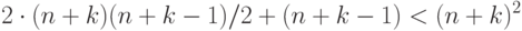 2\cdot(n+k)(n+k-1)/2+(n+k-1)<(n+k)^2