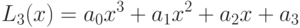 L_3(x) = a_0x^3 + a_1x^2 + a_2x + a_3