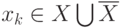 x_k\in X\bigcup\overline{X}