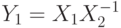 Y_1=X_1X_2^{-1}