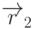 \overrightarrow{r}_2
