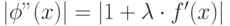 |\phi"(x)|=|1+\lambda\cdot f'(x)|