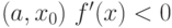 (a,x_0)\ f'(x)<0