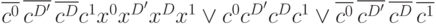  \overline{c^0}\, \overline{c^{D^\prime}} \,\overline{c^D}c^1x^0 x^{D^\prime}x^Dx^1 \vee c^0 c^{D^\prime}c^Dc^1 \vee \overline{c^0} \,\overline{c^{D^\prime}}\,\overline{c^D}\,\overline{c^1}