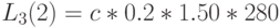 L_3(2)=c*0.2*1.50*280